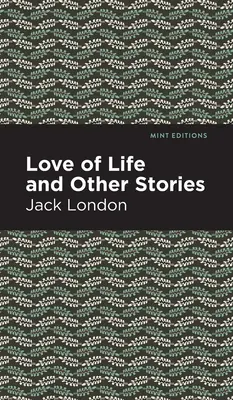 Az élet szerelme és más történetek - Love of Life and Other Stories