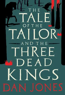 A szabó és a három halott király meséje - The Tale of the Tailor and the Three Dead Kings