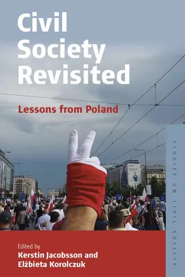 A civil társadalom felülvizsgálata: Lengyelország tanulságai - Civil Society Revisited: Lessons from Poland