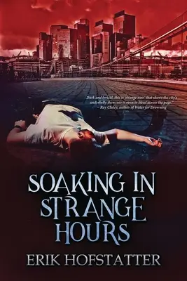 Soaking in Strange Hours: A Tristan Grieves töredéke - Soaking in Strange Hours: A Tristan Grieves Fragment