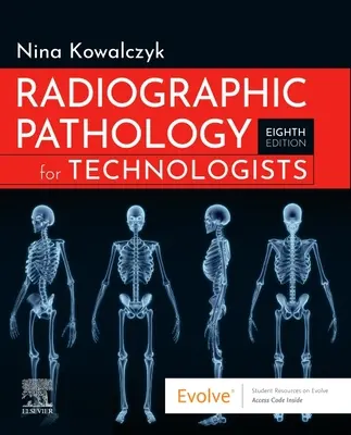 Röntgenpatológia technológusok számára - Radiographic Pathology for Technologists