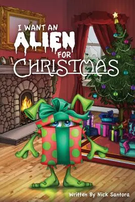 Egy földönkívülit akarok karácsonyra - I Want an Alien for Chrsitmas