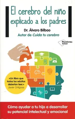 El Cerebro del Nino Explicado A los Padres (Az apák agya) - El Cerebro del Nino Explicado A los Padres