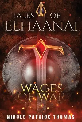 Elhaanai meséi: A háború bére - Tales of Elhaanai: Wages of War