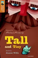 Oxford Reading Tree TreeTops Legnagyobb történetek: Oxford Level 8: Tall and Tiny - Oxford Reading Tree TreeTops Greatest Stories: Oxford Level 8: Tall and Tiny