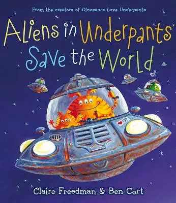 Alienek alsónadrágban megmentik a világot - Aliens in Underpants Save the World