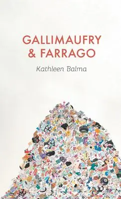 Gallimaufry & Farrago