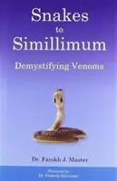 Kígyóktól a Simillimumig - Snakes to Simillimum