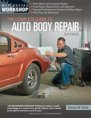 A teljes útmutató a karosszériajavításhoz - The Complete Guide to Auto Body Repair