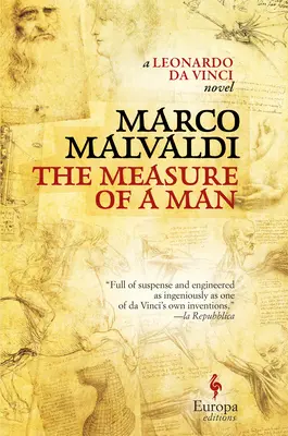 Az ember mércéje: Leonardo Da Vinci regénye - The Measure of a Man: A Novel of Leonardo Da Vinci