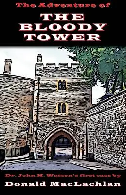 A Véres torony kalandja - The Adventure of the Bloody Tower