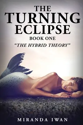 A forduló napfogyatkozás: Első könyv - The Turning Eclipse: Book One