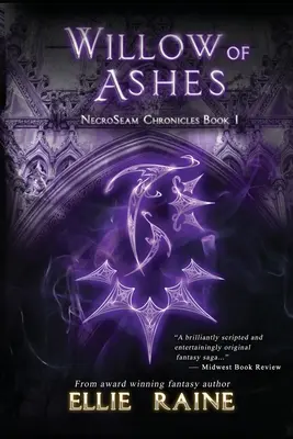 Willow of Ashes: NecroSeam Chronicles Első könyv - Willow of Ashes: NecroSeam Chronicles Book One