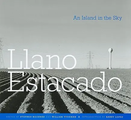 Llano Estacado: Egy sziget az égben - Llano Estacado: An Island in the Sky