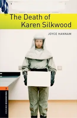 Oxford Bookworms Library: The Death of Karen Silkwood: Level 2: 700-Word Vocabulary