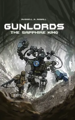 Gunlords: A zafírkirály - Gunlords: The Sapphire King