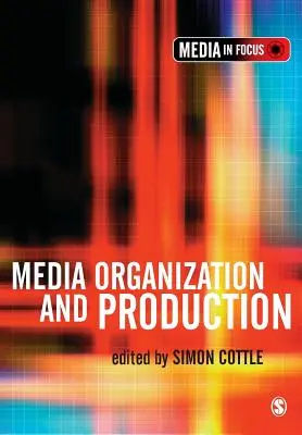 Médiaszervezés és gyártás - Media Organization and Production