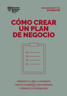 Cmo Crear Un Plan de Negocios. Serie Management En 20 Minutos (Üzleti tervek készítése. 20 perces menedzser. Spanish Edition) - Cmo Crear Un Plan de Negocios. Serie Management En 20 Minutos (Creating Business Plans. 20 Minute Manager. Spanish Edition)