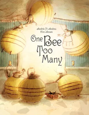 Egy méh túl sok: (Képeskönyv gyerekeknek a toleranciáról, a sokszínűségről és az előítéletekről) - One Bee Too Many: (Picture Book for Kids about Tolerance, Diversity, and Prejudice)