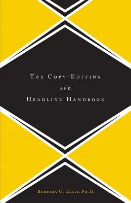 A szövegszerkesztés és a címsorok kézikönyve - The Copy Editing and Headline Handbook