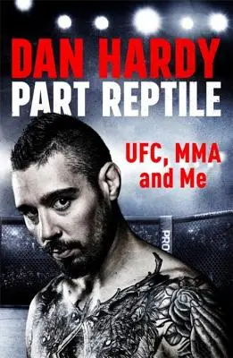 Part Reptile: Ufc, Mma és én - Part Reptile: Ufc, Mma and Me