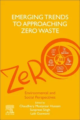 A nulla hulladékhoz való közeledés új tendenciái: Környezeti és társadalmi szempontok - Emerging Trends to Approaching Zero Waste: Environmental and Social Perspectives