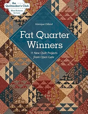 Fat Quarter Winners-Print-on-Demand-Edition: 11 új Quilt Projects from Open Gate - Fat Quarter Winners-Print-on-Demand-Edition: 11 New Quilt Projects from Open Gate