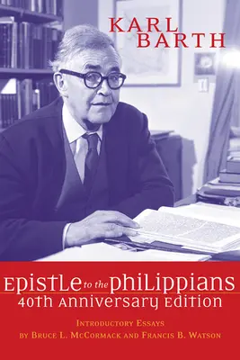 A Filippibeliekhez írt levél, 40. évfordulós kiadás - The Epistle to the Philippians, 40th Anniversary Edition