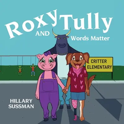 Roxy és Tully: Words Matter - Roxy and Tully: Words Matter