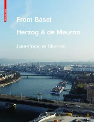 Bázelből - Herzog & de Meuron - From Basel - Herzog & de Meuron