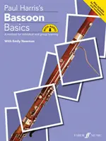 Fagott alapok: A Method for Individual and Group Learning (Egyéni és csoportos tanulás módszere), Book & Online Audio - Bassoon Basics: A Method for Individual and Group Learning, Book & Online Audio