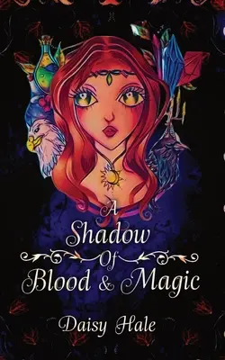 A vér és a mágia árnyéka - A Shadow of Blood & Magic