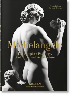 Michelangelo. a teljes festmények, szobrok és arch. - Michelangelo. the Complete Paintings, Sculptures and Arch.