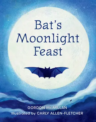 A denevér holdfényes lakomája - Bat's Moonlight Feast