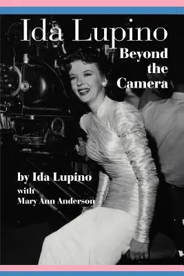 Ida Lupino: Beyond the Camera