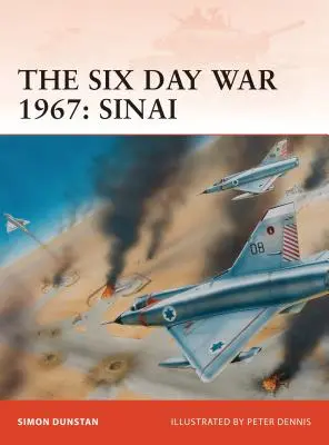 Az 1967-es hatnapos háború: Sínai-félsziget - The Six Day War 1967: Sinai