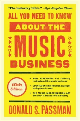 Minden, amit a zenei üzletről tudni kell: 10. kiadás - All You Need to Know about the Music Business: 10th Edition