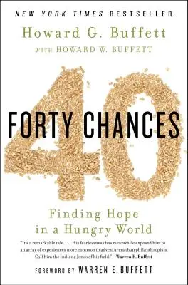 40 esély: Reményt találni egy éhező világban - 40 Chances: Finding Hope in a Hungry World