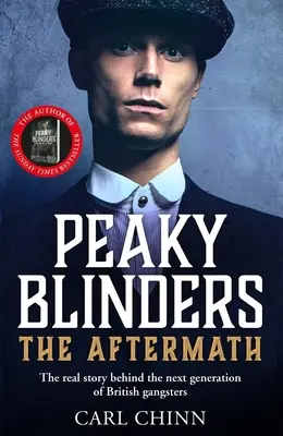 Peaky Blinders: The Aftermath: A brit gengszterek következő generációja mögött álló valódi történet - Peaky Blinders: The Aftermath: The Real Story Behind the Next Generation of British Gangsters