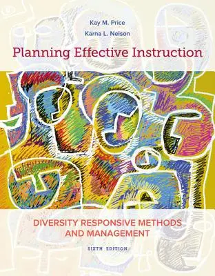 Hatékony oktatás tervezése: A sokféleségre reagáló módszerek és menedzsment - Planning Effective Instruction: Diversity Responsive Methods and Management