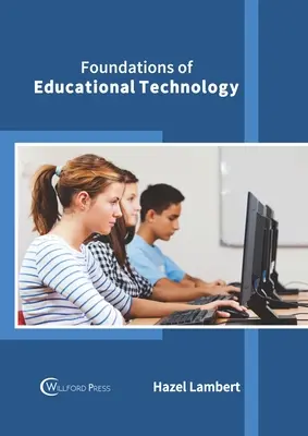 Az oktatási technológia alapjai - Foundations of Educational Technology