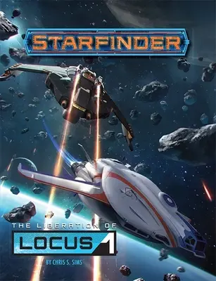 Starfinder kaland: A Locus-1 felszabadítása - Starfinder Adventure: The Liberation of Locus-1