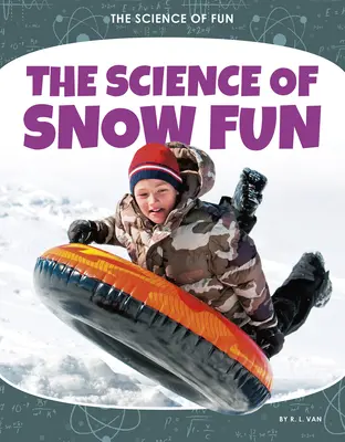 A havas szórakozás tudománya - The Science of Snow Fun