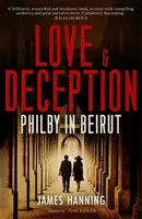 Szerelem és megtévesztés - Philby Bejrútban - Love and Deception - Philby in Beirut