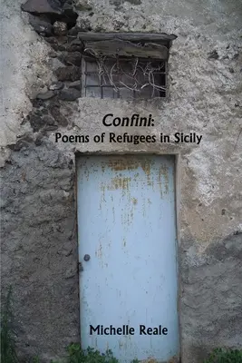 Confini: Szicíliai menekültek versei - Confini: Poems of Refugees in Sicily