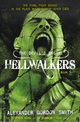 Az ördög motorja: Pokoljárók: (3. könyv) - The Devil's Engine: Hellwalkers: (Book 3)