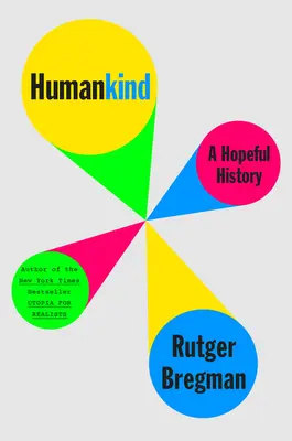 Humankind: Egy reményteljes történelem - Humankind: A Hopeful History