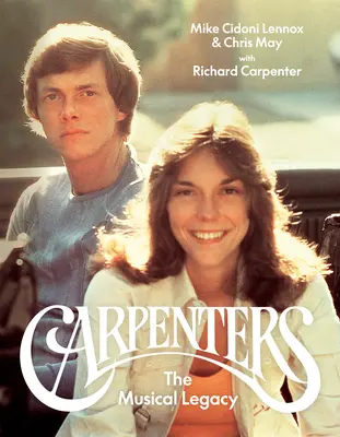 Carpenters: A zenei örökség - Carpenters: The Musical Legacy