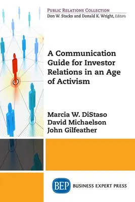 Kommunikációs útmutató a befektetői kapcsolatokhoz az aktivizmus korában - A Communication Guide for Investor Relations in an Age of Activism