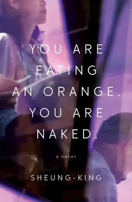 Narancsot eszel. Meztelen vagy. - You Are Eating an Orange. You Are Naked.